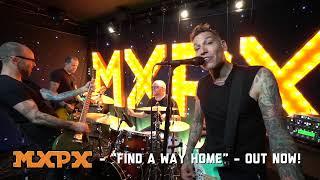 MxPx - Find A Way Home - Actually Live On The Internet!