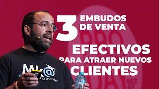 3 embudos de venta efectivos para atraer nuevos y mejores clientes - Miguel Florido