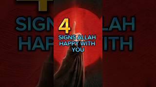 4 Signs Allah happy with you #islamic #islam #allah  #youtubeshorts