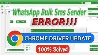 Wa sender Chrome Driver Error | Wasender WhatsApp Error | Bulk WhatsApp Error in Chrome Driver
