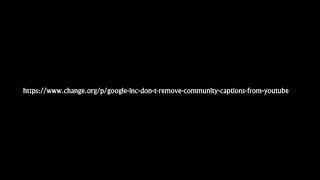 Please Don't Remove YouTube Community Captions - Petition