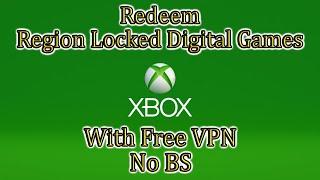 How to Redeem Region Locked Xbox Digital Game Codes With Free VPN