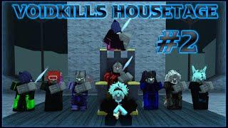 Voidkills Housetage #2