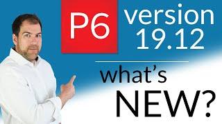 WHAT'S NEW in Primavera P6 Version 19.12?