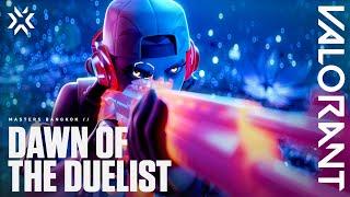 Dawn of the Duelist // VALORANT Masters Bangkok Cinematic