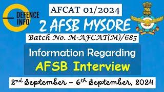 Information Regarding AFSB Interview - AFCAT 01/2024 from 2nd - 6th September, 2024 at 2 AFSB Mysore