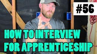 Episode 56 - How To Interview For An Apprenticeship - WHAT IF I HAVE NO TOOL EXPERIENCE?