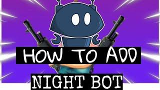 HOW TO ADD NIGHTBOT|WITHOUT 1K SUBS| ASR TECH