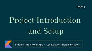 Part 1 - Project Introduction & Setup | Student Info Viewer App - Localization Implementation