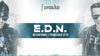 Rexanthony & Francesco Zeta - E.D.N. (Original Mix) - Official Preview (LOV036)