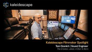 Kaleidescape Filmmaker Spotlight: Tom Ozanich (Award-winning Sound Engineer – The Creator, Joker)