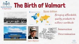 The Birth of Walmart: From Small-Town Store to Global Retail Giant | From A Business Professor