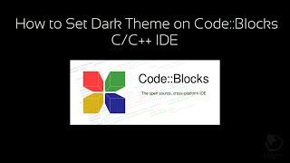 How to Set and Config Dark Theme to CodeBlocks C C++ IDE