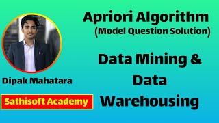 Apriori algorithm in data mining || Data mining model question solution || Sathisoft Academy ||