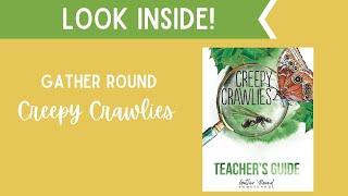 Gather Round Homeschool | Creepy Crawlies | Look Inside