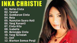 Lagu Lawas 90an Inka Christie | Rela | Nafas Cinta | Teratai | Slow Rock Nostalgia Indonesia