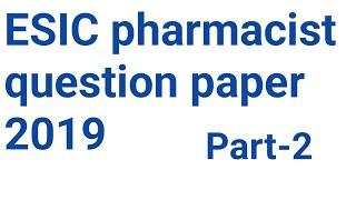 esic pharmacist previous year question paper 2019|Esic pharmacist  questions paper solution part - 2