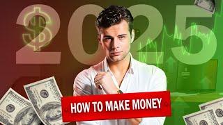  How to Make Money in 2025 – The Ultimate Guide! 