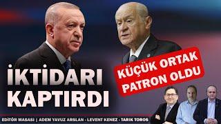 İktidarı kaptırdı; Küçük ortak patron oldu | Editör Masası