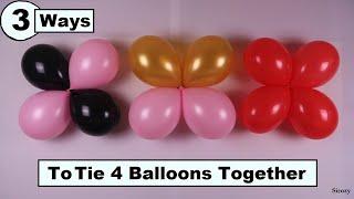 3 SUPER EASY Ways | How To Tie 4 Balloons Together | How to make balloon quads