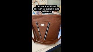 Deyjon Bucket Bag pattern by Country Cow Designs