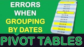 Cannot group that selection in an Excel Pivot Table - SOLUTION!