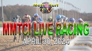 30 April 2024 | Philippines Horse Racing Live | Metro Manila Turf Club Inc.
