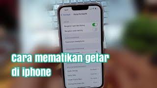 Cara mematikan getar di iphone