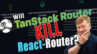 Is Tanstack Router Better Than React-Router?