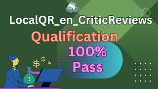 LocalQR_en_CriticReviews Qualification | UHRS qualification