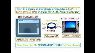 How to Upload and Download a program from SMART LINE 1000 IE HMI using SIMATIC Prosave Software?