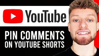 How To Pin Comments on YouTube Shorts (Step By Step)