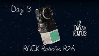 12 Days of RMUS - ROCK Robotic R2A