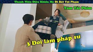 Review Phim: Thanh Niên Điều Khiển Ma Đi Bắt Tội Phạm - tóm tắt phim Hàn | Người Soạn Phim