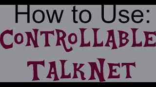 How to Use Controllable TalkNet