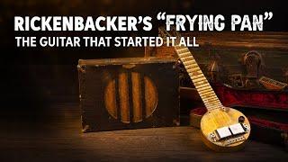 The World‘s First Solidbody Electric Guitar? | The Rickenbacker “Frying Pan” is on Gear Exchange!