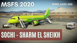 MSFS 2020 | Сочи [URSS] - Шарм-эль-Шейх [HESH] | Fenix A320+Sim Update 10+VATSIM