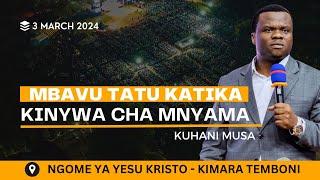 [O3.3. 2024 ]MBAVU TATU KATIKA KINYWA CHA MNYAMA - KUHANI MUSA