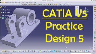 CATIA V5 Practice Design 5 for beginners | Catia Part modeling | Part Design | Engineer AutoCAD