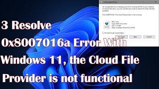 3 Resolve 0x8007016a Error With Windows 11, the Cloud File Provider is not functional