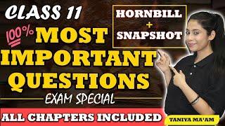 Class 11 Most Important Questions 2024-25 | Exam Special | Hornbill+Snapshot | Class 11 All chapters