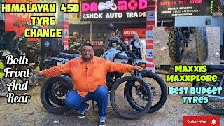 HIMALAYAN 450 TYRE CHANGE [Maxxis] BEST BUDGET TYERS #damods