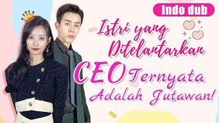 Istri yang Ditelantarkan CEO Ternyata Adalah Jutawan! #cinta #kdrama #romance