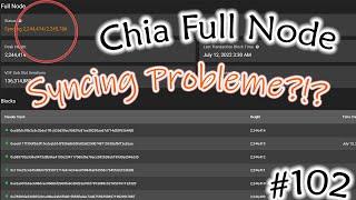 #102 Chia verliert Syncing vom Full Node | FEHLER farmer chia.farmer.farmer : ERROR Exception in GET
