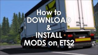 How to Download and Install Mods on Euro Truck Simulator 2 | ETS2 for Beginners