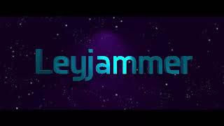 "Leyjammer in Space!" intro (2023-)
