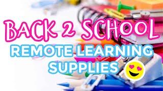 BACK TO SCHOOL: REMOTE LEARNING SCHOOL SUPPLIES