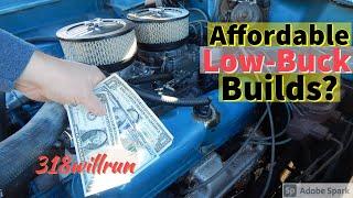 Hot Rodding on Low Dollar Budget Builds?