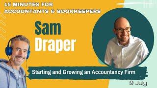 Sam Draper -  15 Minutes for Accountants & Bookkeepers #8