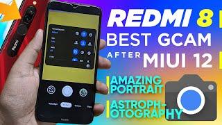 Redmi 8 - Best GCAM After MiUi 12 Update - Transit Tech